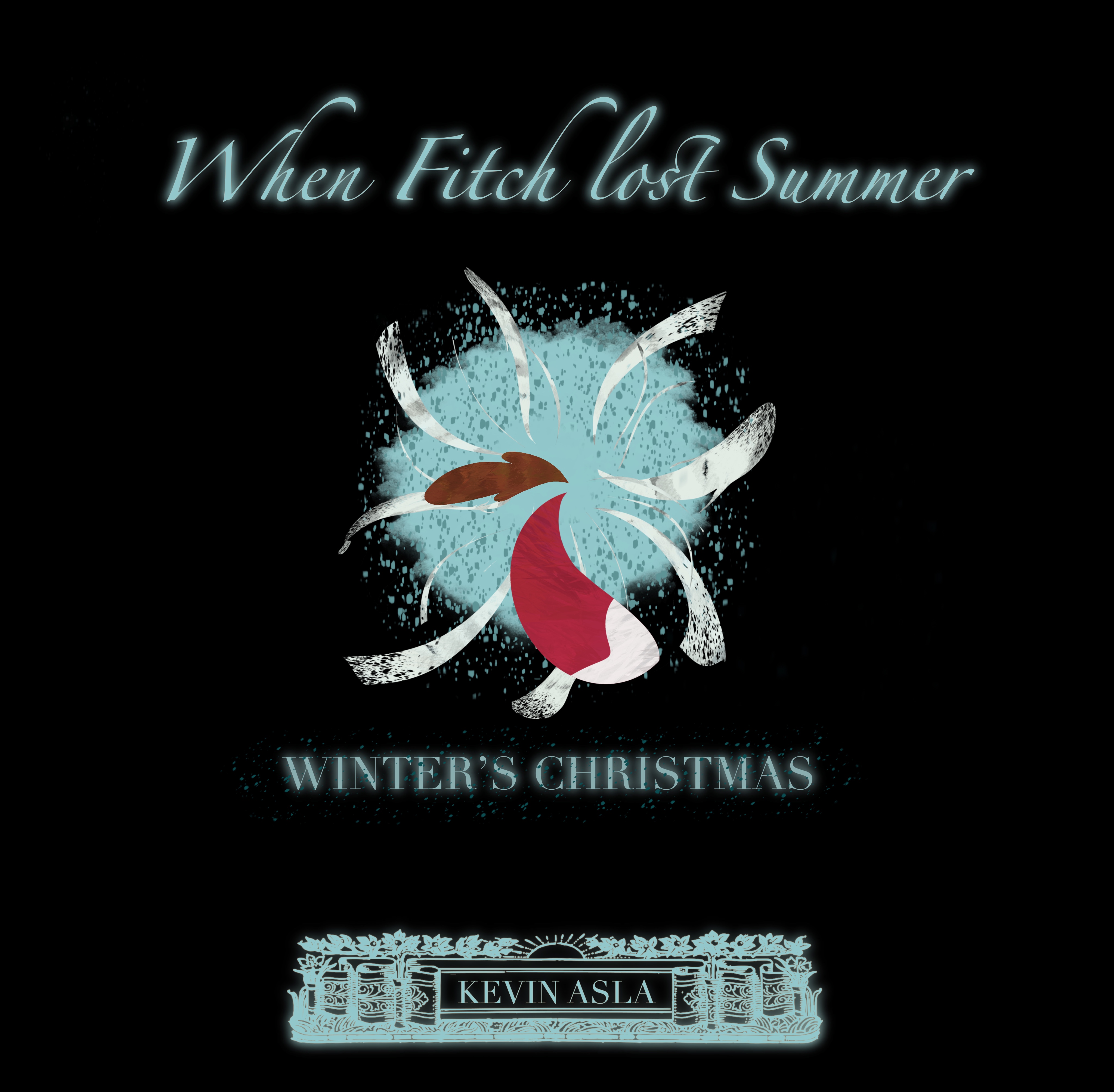 When Fitch Lost Summer - Winter's Christmas