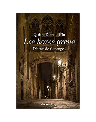 Les hores greus (Hardcover)