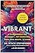 Vibrant: A Groundbreaking Program to Get Energized, Own Your Health, and Glow
