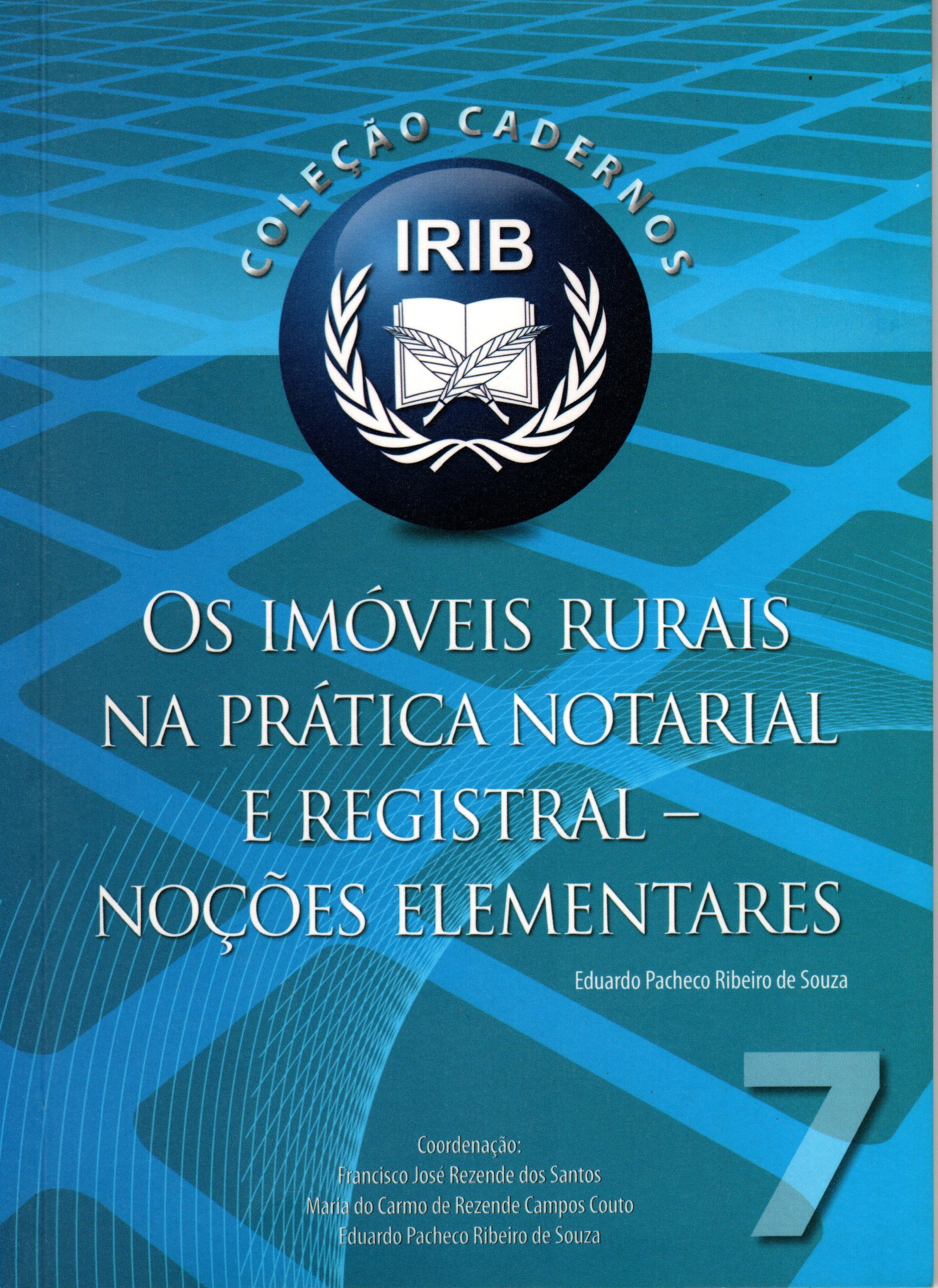 Os Imóveis Rurais na Prática Notarial e Registral - Noções Elementares (Paperback)