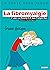 La fibromyalgie (La santé sans tabou) (French Edition)