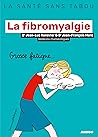 La fibromyalgie (La santé sans tabou) (French Edition)