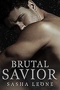 Brutal Savior (Brutal Reign, #2)