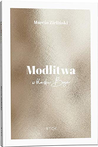 Modlitwa. W blasku Boga (Paperback)