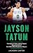 Jayson Tatum by Jackson Carter