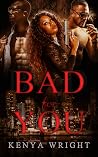 Bad for You