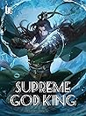 Supreme God King:...