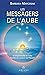 Les Messagers de l'Aube: Enseignements de notre famille de Lumière des Pléiades (French Edition)