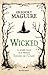Wicked: La véritable histoire de la méchante sorcière de l'ouest