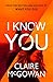 I Know You by Claire McGowan