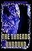 The Threads Unbound