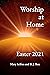 Worship at Home: Easter 2021