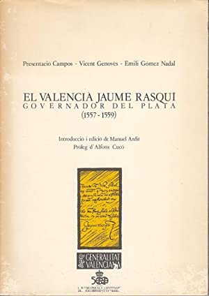 El valencià Jaume Rasquí, Governador del Plata (1557-1559)