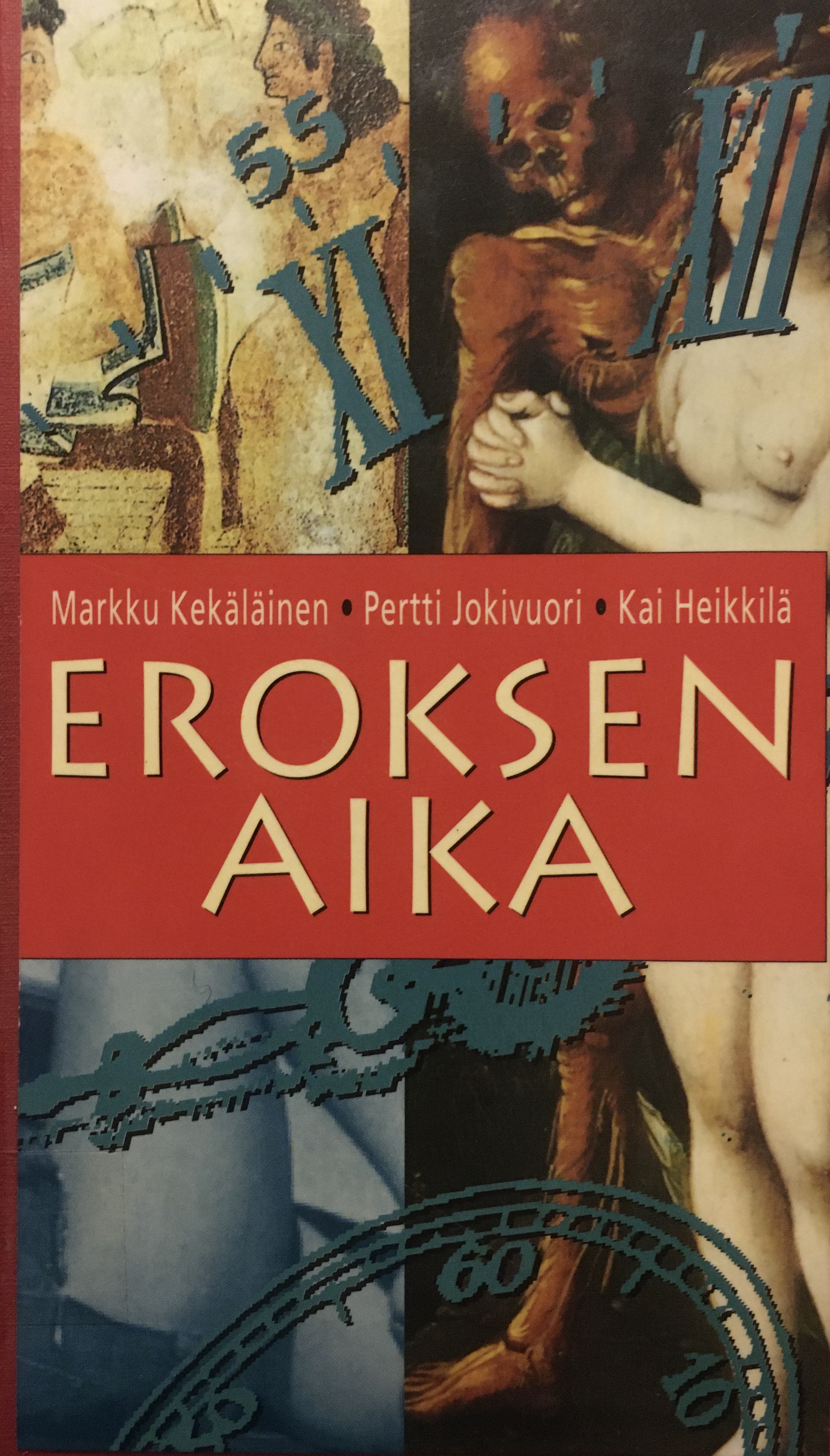 Eroksen aika (Hardcover)