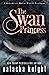 The Swan Princess (Benedett...
