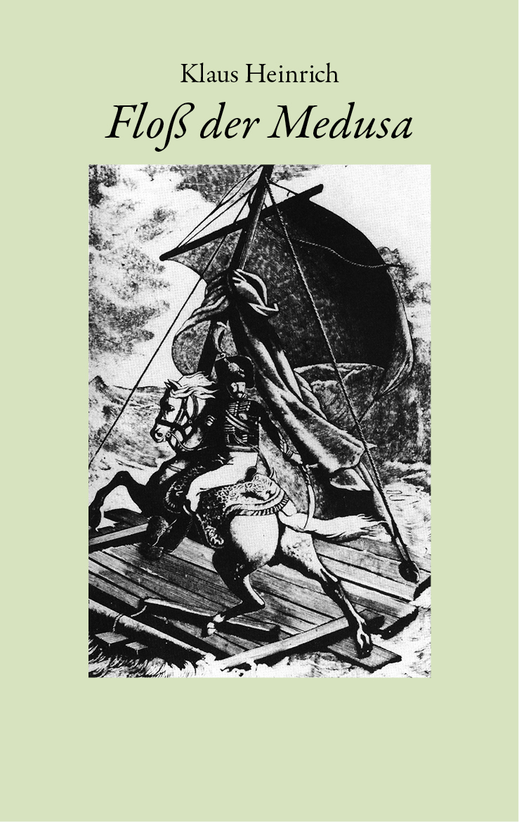 Floß der Medusa: Drei Studien zur Faszinationsgeschichte (Paperback)