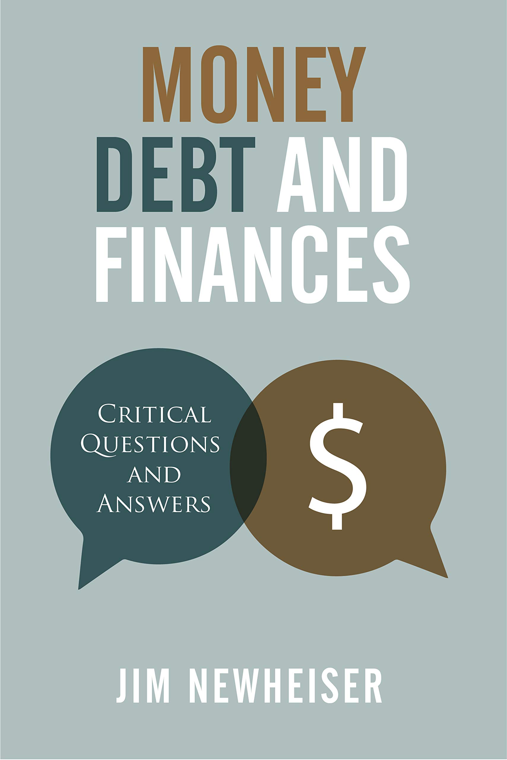 Money, Debt, and Finances: Critical Questions and Answers (Kindle Edition)