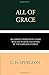 All of Grace: An Earnest Word with Those Who Are Seeking Salvation by the Lord Jesus Christ