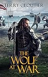 The Wolf At War (The Wolf of Corwick Castle #4) Book cover for The Wolf At War (The Wolf of Corwick Castle #4)