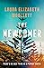 The Newcomer by Laura Elizabeth Woollett
