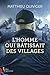 L'Homme qui bâtissait des villages