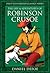 The Life & Adventures of Robinson Crusoe by Daniel Defoe