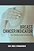 THE BREAST CANCER INDICATOR...