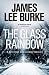 The Glass Rainbow (Dave Robicheaux, #18)
