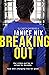 Breaking Out: The unbelievable, inspirational true story of a former Class A drug dealer who became a probation worker