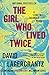 The Girl Who Lived Twice (Millennium, #6)