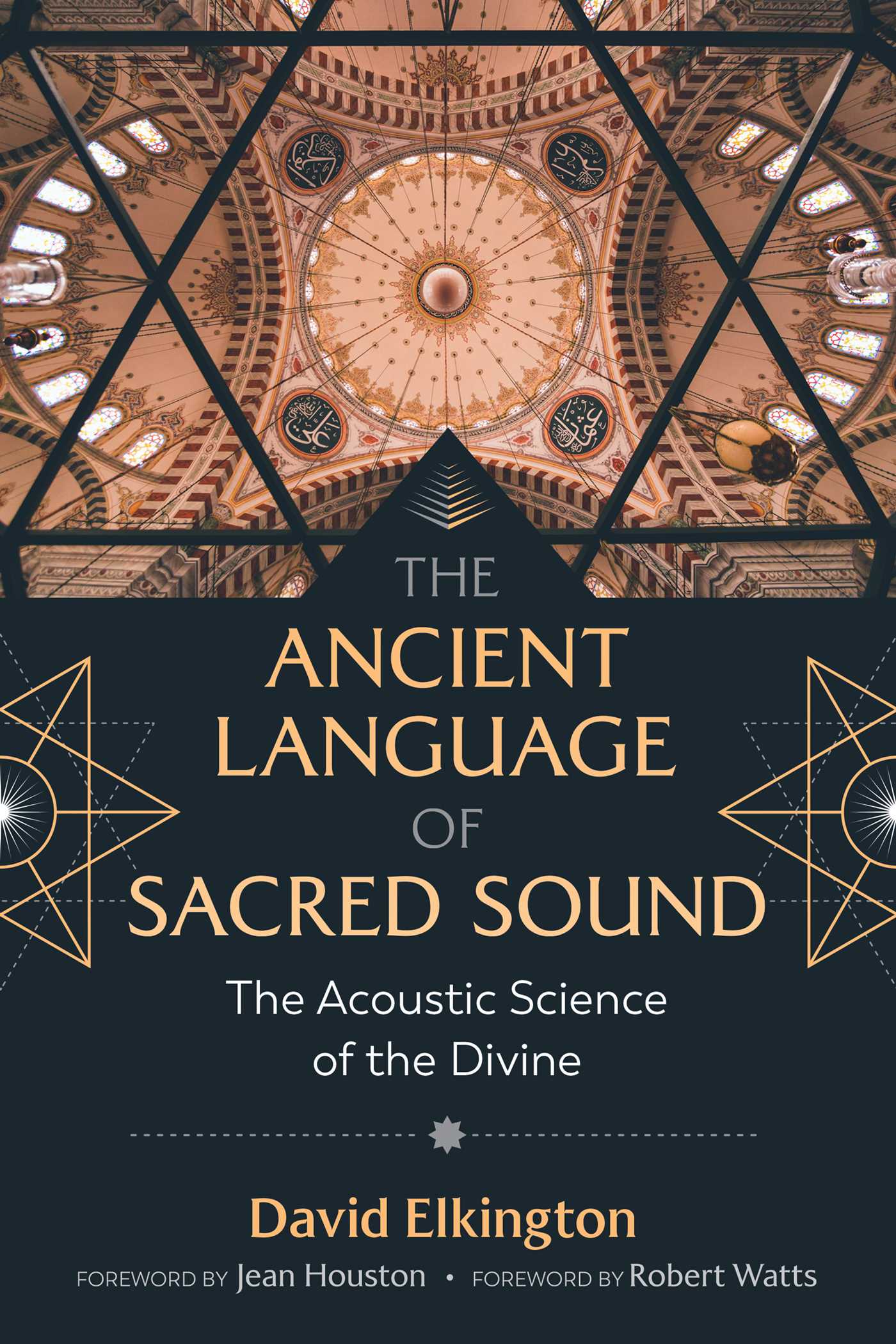 The Ancient Language of Sacred Sound: The Acoustic Science of the Divine (Paperback)