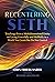 Recentering Seth: Teachings...