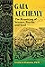 Gaia Alchemy: The Reuniting...