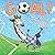 Goal! My First Soccer Game (My First Sports Books)