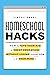 Homeschool Hacks: How to Gi...