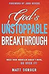 God's Unstoppable Breakthrough: When Your Mountain Doesn't Move, Go Over It!