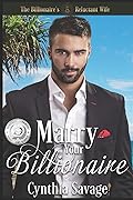 Marry Your Billionaire