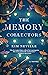 The Memory Collectors: A Novel