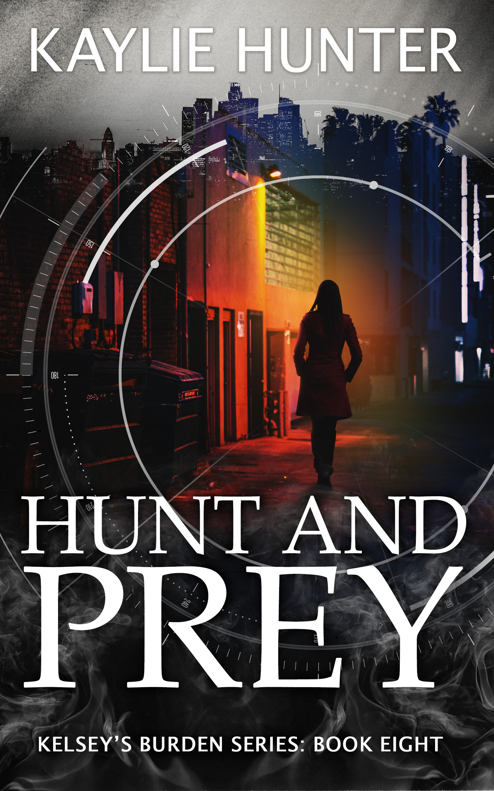 Hunt and Prey (Kelsey's Burden, 8)