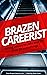 Brazen Careerist: Daring Ad...