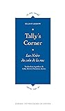 Tally's Corner: Les Noirs du coin de la rue (Le sens social) (French Edition)