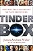 Tinderbox: HBO's Ruthless Pursuit of New Frontiers