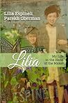 Lilia: My Life in...
