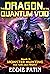 The Dragon of the Quantum Void : (Monster Hunter - Multiverse & Time Travel Sci-fi Adventure) (Monster Hunting for Fun and Profit Book 6)