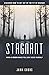 STAGNANT by Juan Cobos