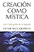 CREACIÓN COMO MÍSTICA by Victor Raul Jaramillo