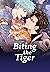 Biting the Tiger
