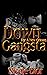 Down for a New Orleans Gangsta by Nicole Dior