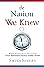 The Nation We Knew: How an Extraordinary Geophysical Event Reinvented America—and the World