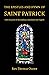 The Epistles and Hymn of Saint Patrick, with the Poem of Secundinus, translated into English